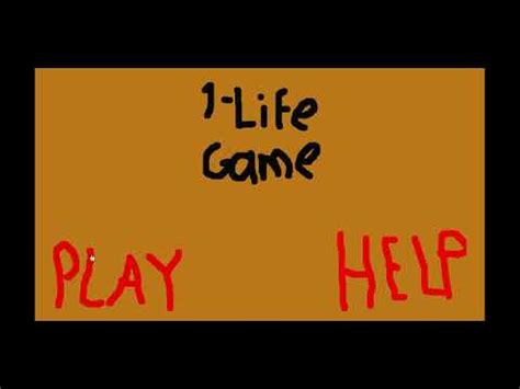 you only have one life game